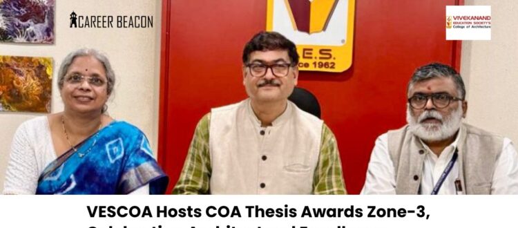 VESCOA Hosts COA Thesis Awards Zone-3, Celebrating Architectural Excellence