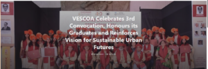 VESCOA Celebrates 3rd Convocation, Honours its Graduates and Reinforces Vision for Sustainable Urban Futures